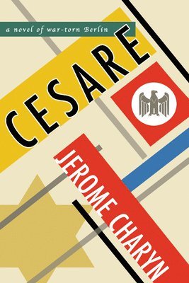 Jerome Charyn - Cesare, Inbunden