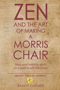 bokomslag Zen and the Art of Making a Morris Chair