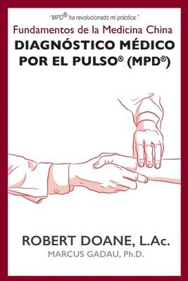 Diagnóstico Médico por el Pulso(R) (MPD(R)) 1