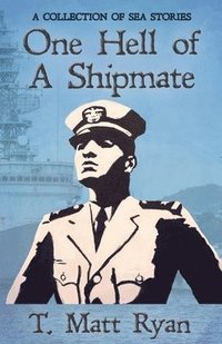 bokomslag One Hell of A Shipmate