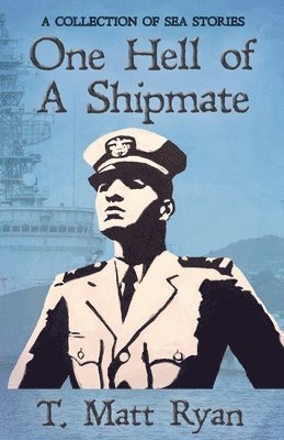 Matt Ryan - One Hell of A Shipmate, Häftad