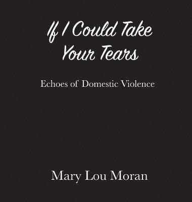 bokomslag If I Could Take Your Tears