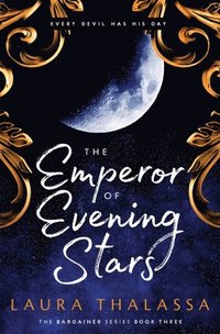 bokomslag The Emperor of Evening Stars (The Bargainers Book 2.5)