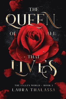 Queen of All That Lives (The Fallen World Book 3)
