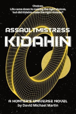 David Michael Martin - Assaultmistress Kidahin, Häftad