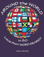 bokomslag Around the World in 80 Large Print Word Search