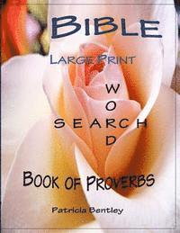 Patricia Bentley - Bible Large Print Word Search: Book of Proverbs, Häftad