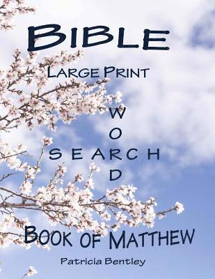 Patricia Bentley - Bible Large Print Word Search: Book of Matthew, Häftad