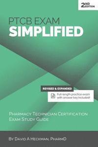 bokomslag PTCB Exam Simplified, 2nd Edition: Pharmacy Technician Certification Exam Study Guide