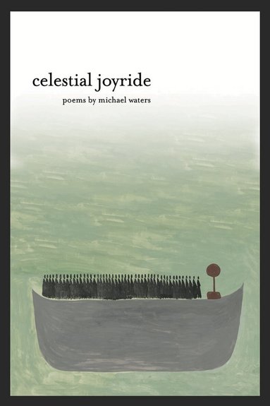 Michael Waters - Celestial Joyride, Häftad