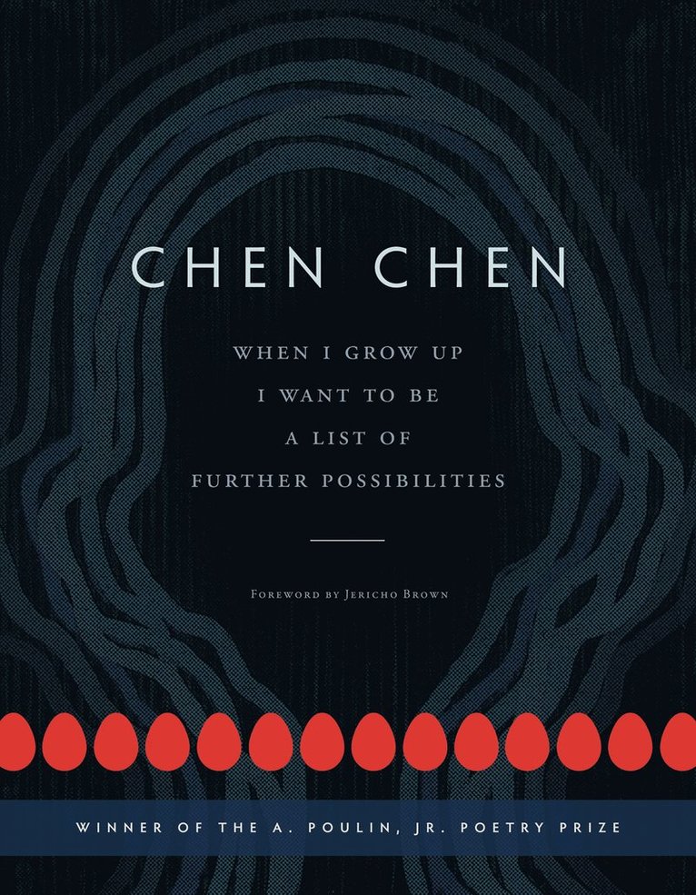 Chen Chen - When I Grow Up I Want to Be a List of Further Possibilities, Häftad