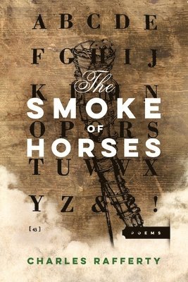 Charles Rafferty - Smoke of Horses, Häftad
