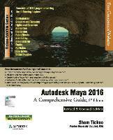 bokomslag Autodesk Maya 2016: A Comprehensive Guide, 8th Edition