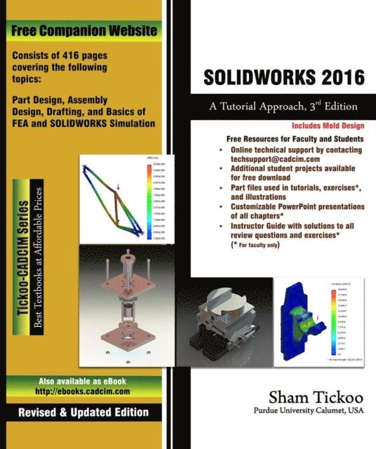 Sham Tickoo Purdue Univ - Solidworks 2016: A Tutorial Approach, Häftad