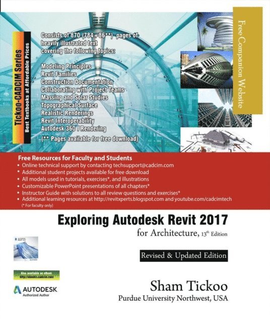 Sham Tickoo Purdue Univ - Exploring Autodesk Revit 2017 for Architecture, Häftad