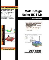 bokomslag Mold Design Using NX 11.0: A Tutorial Approach