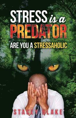 Stress is a Predator 1