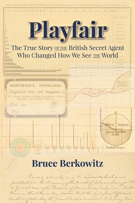 bokomslag Playfair: The True Story of the British Secret Agent Who Changed How We See the World