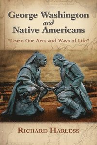 bokomslag George Washington and Native Americans