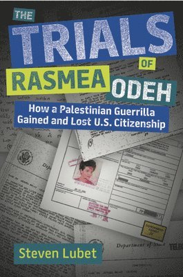 bokomslag The Trials of Rasmea Odeh