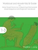 bokomslag Workbook and Answer Key & Guide for Koine Greek Grammar
