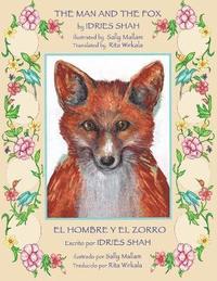 bokomslag The Man and the Fox -- El hombre y el zorro