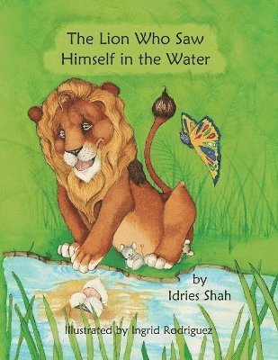 bokomslag The Lion Who Saw Himself in the Water