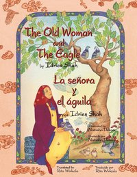 bokomslag The Old Woman and the Eagle - La seora y el guila