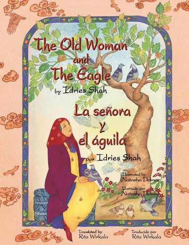 Idries Shah - Old Woman and the Eagle - La señora y el águila, Häftad