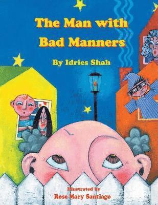 Idries Shah - Man with Bad Manners, Häftad