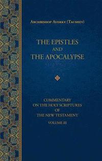 bokomslag The Epistles and the Apocalypse