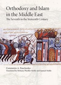 bokomslag Orthodoxy and Islam in the Middle East