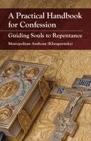 Anthony, Holy Trinity Monastery - A Practical Handbook for Confession, Häftad