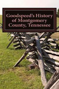 bokomslag Goodspeed's History of Montgomery County, Tennessee