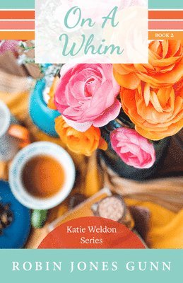 bokomslag On a Whim: Katie Weldon Series #2