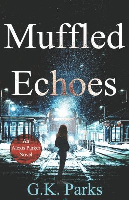 Muffled Echoes 1
