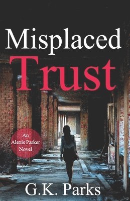 Misplaced Trust 1