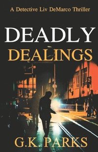 bokomslag Deadly Dealings