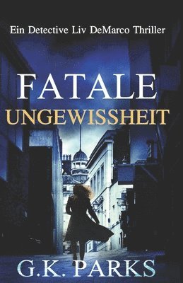 Fatale Ungewissheit 1