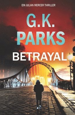 bokomslag Betrayal: Ein Julian Mercer Thriller