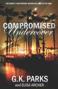 bokomslag Compromised Undercover
