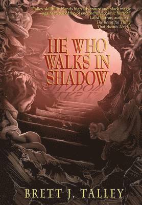 He Who Walks in Shadow 1