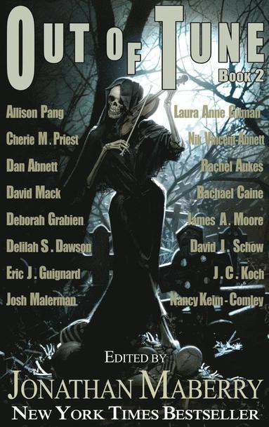 Rachel Caine, Cherie Priest, Jonathan Maberry - Out of Tune - Book II, Inbunden