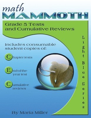 Math Mammoth Grade 5 Tests and Cumulative Reviews 1