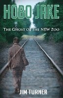 Hobo Jake: The Ghost of the NEW Zoo 1