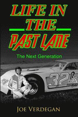 Life in the Past Lane: The Next Generation 1