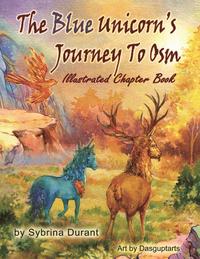 bokomslag The Blue Unicorn's Journey To Osm Illustrated Book