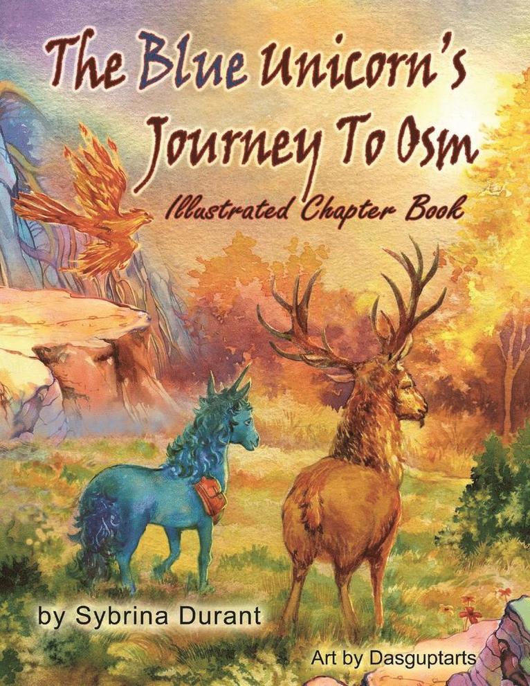 Sybrina Durant, Kimberly Avery - Blue Unicorn's Journey To Osm Illustrated Book, Häftad