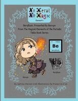 Sybrina Durant - No Metal No Magic - Element 4 - Beryllium Presented By Berwyn, Häftad