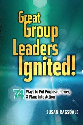 Great Group Leaders Ignited! 1